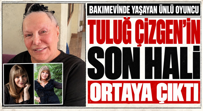 Ünlü Oyuncu Tuluğ Çizgen’in Son Hali Ortaya Çıktı