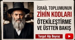 İsrail Toplumunun Zihin Kodları