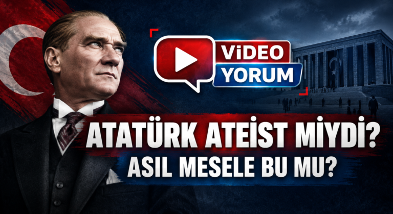 ATATÜRK ATEİST MİYDİ? ASIL MESELE BU MU?