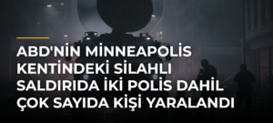 ABD’nin Minneapolis kentindeki silahlı saldırıda iki polis dahil çok sayıda kişi yaralandı