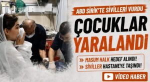 ABD’nin Sirik’teki Sivil Katliamı Yaptı