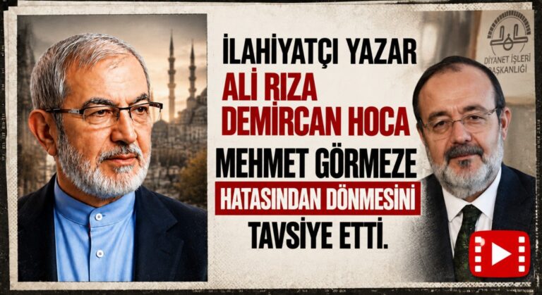 MEHMET GÖRMEZ HOCA NE DİYOR?