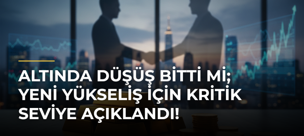 Altında düşüş bitti mi; yeni yükseliş için kritik seviye açıklandı!