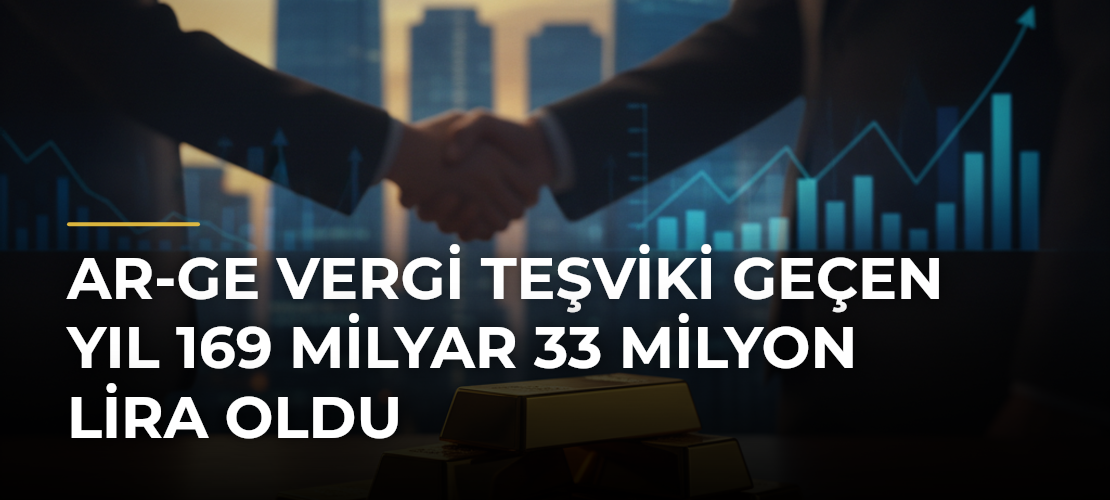 AR-GE vergi teşviki geçen yıl 169 milyar 33 milyon lira oldu - Mirat Haber