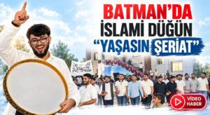 Batman’da İslami Düğün Coşkusu: Yaşasın Şeriat Sesleri Yükseldi
