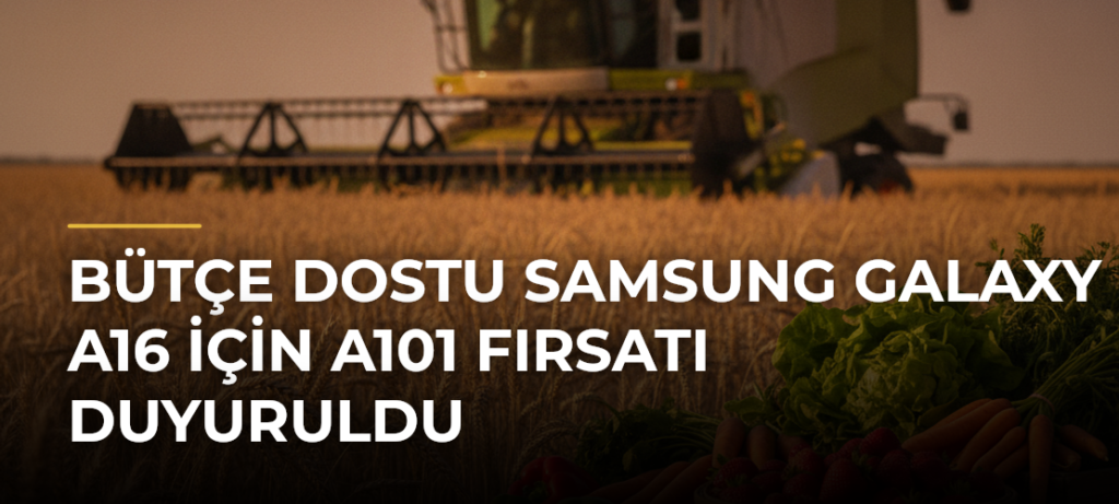 Bütçe dostu Samsung Galaxy A16 için A101 fırsatı duyuruldu