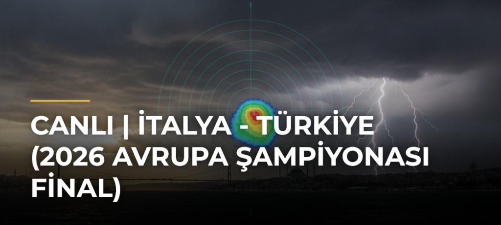 Canlı | İtalya – Türkiye (2026 Avrupa Şampiyonası final)