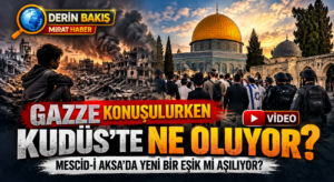 Gazze Konuşulurken Kudüs’te Ne Oluyor? Mescid-i Aksa’da Yeni Bir Eşik mi Aşılıyor?