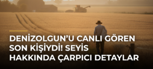 Denizolgun’u canlı gören son kişiydi! Seyis hakkında çarpıcı detaylar