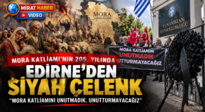 Mora Katliamı’nın 205. Yılında Edirne’den Siyah Çelenk