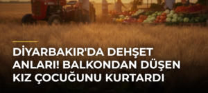 Diyarbakır’da dehşet anları! Balkondan düşen kız çocuğunu kurtardı