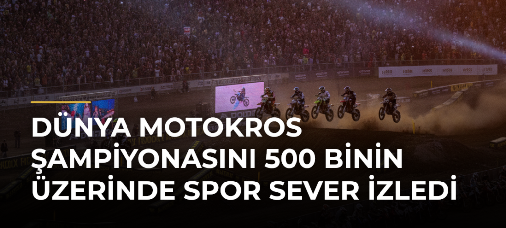 Dünya Motokros Şampiyonasını 500 binin Üzerinde Spor Sever İzledi