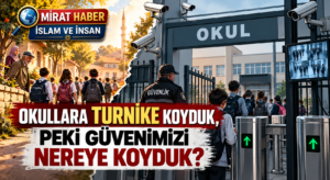 Okullara Turnike Koyduk, Peki Güvenimizi Nereye Koyduk?