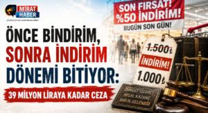 Önce Bindirim, Sonra İndirim Dönemi Bitiyor