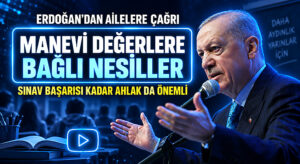 Sınav Başarısı Kadar Ahlak ve Manevi Değerler de Önemli