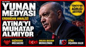 Yunan Medyasından Erdoğan Analizi: Atina’yı Muhatap Almıyor