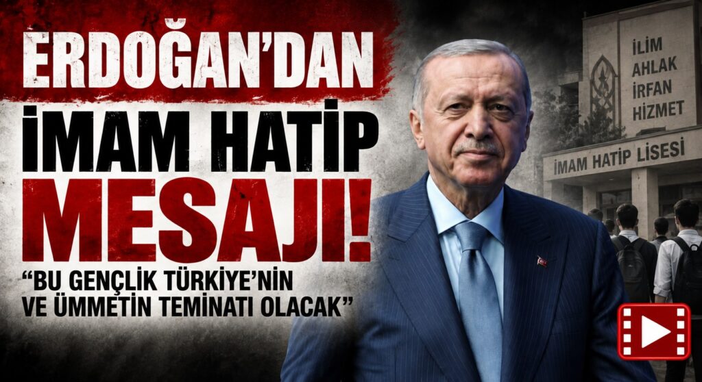 Erdoğan’dan İmam Hatip Mesajı