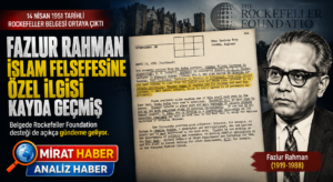 1951 tarihli Rockefeller belgesinde Fazlur Rahman detayı: İslam felsefesine özel ilgisi kayda geçirilmiş