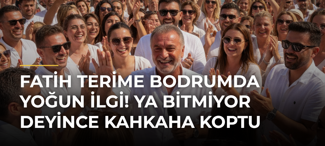 Fatih Terime Bodrumda yoğun ilgi! Ya bitmiyor deyince kahkaha koptu - Mirat Haber