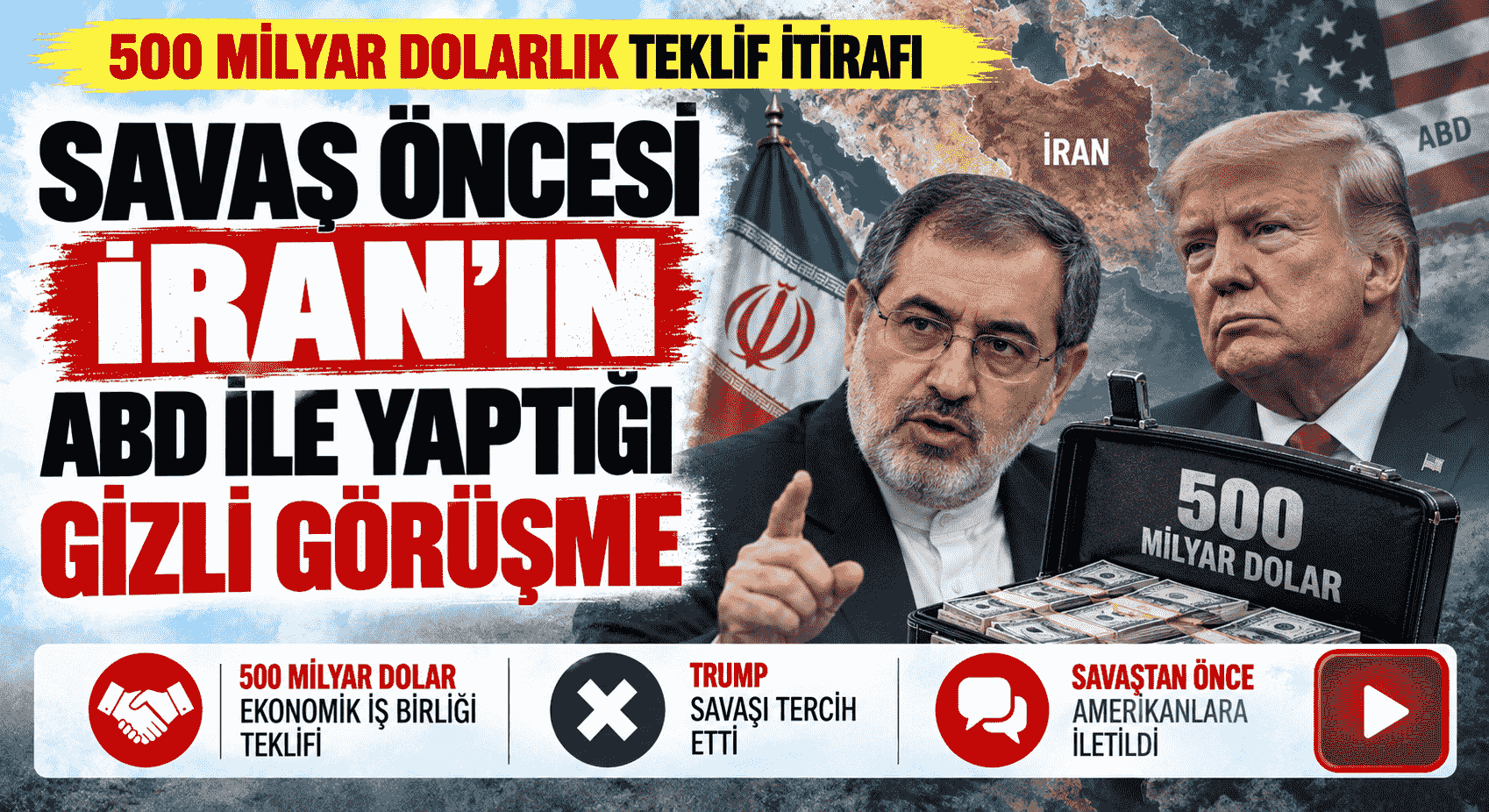 İran Güvenlik Sözcüsü, ABD’ye Savaşmaması için 500 Milyar Dolar Önerdik
