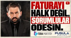 Faturayı Halk Değil, Sorumlular Ödesin