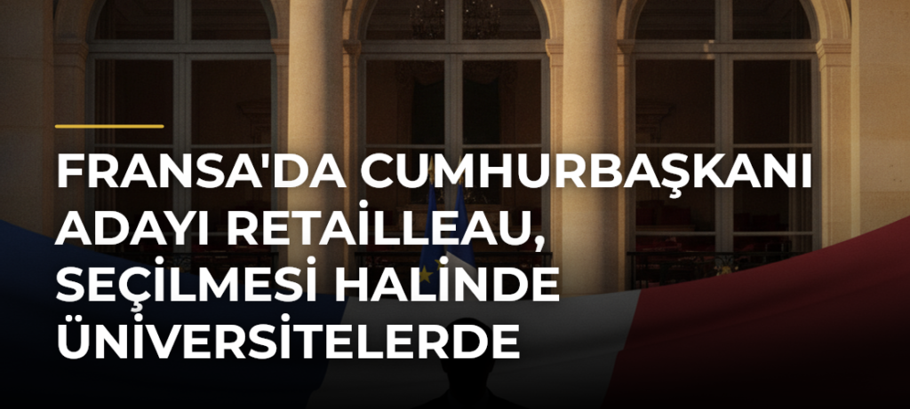 Fransa’da Cumhurbaşkanı Adayı Retailleau, Seçilmesi Halinde Üniversitelerde Başörtüsünü Yasaklayacak