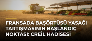 Fransada başörtüsü yasağı tartışmasının başlangıç noktası: Creil hadisesi