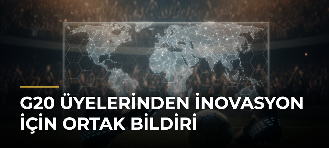 G20 Üyelerinden İnovasyon İçin Ortak Bildiri - Mirat Haber