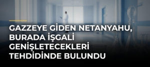 Gazzeye giden Netanyahu, burada işgali genişletecekleri tehdidinde bulundu