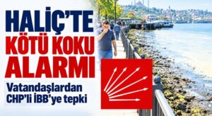 Haliç’te Kirlilik Alarmı: Vatandaşlar İsyanda