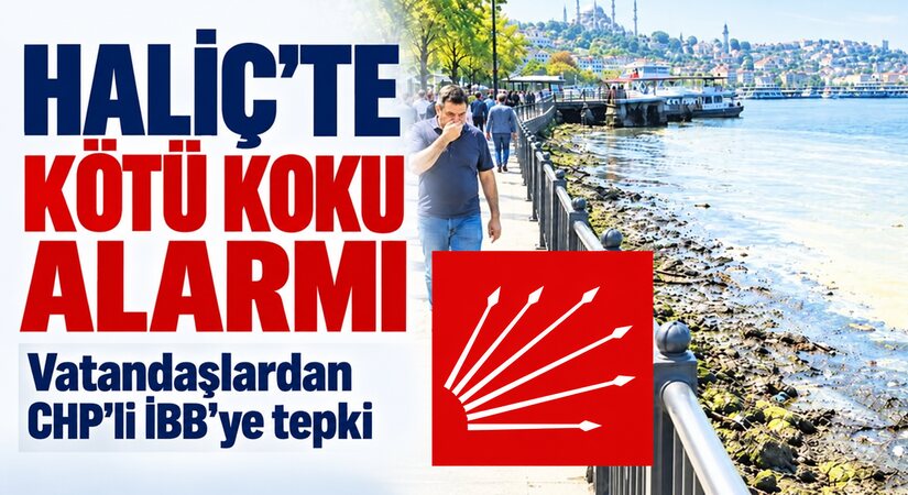 Haliç’te Kirlilik Alarmı: Vatandaşlar İsyanda