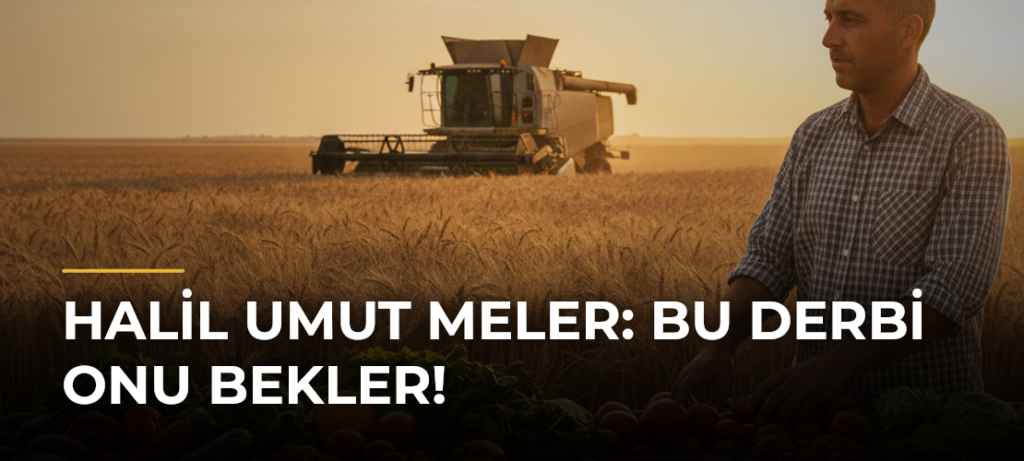 Halil Umut Meler: Bu derbi onu bekler!
