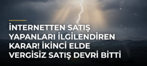 İnternetten satış yapanları ilgilendiren karar! İkinci elde vergisiz satış devri bitti