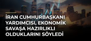 İran Cumhurbaşkanı Yardımcısı, Ekonomik Savaşa Hazırlıklı Olduklarını Söyledi
