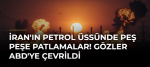 İran’ın petrol üssünde peş peşe patlamalar! Gözler ABD’ye çevrildi