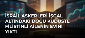 İsrail askerleri işgal altındaki Doğu Kudüste Filistinli ailenin evini yıktı