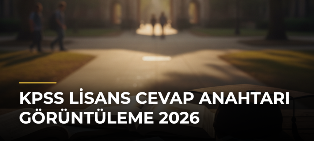 KPSS Lisans Cevap Anahtarı Görüntüleme 2026