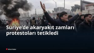 Suriye’de akaryakıt zamları protestoları tetikledi