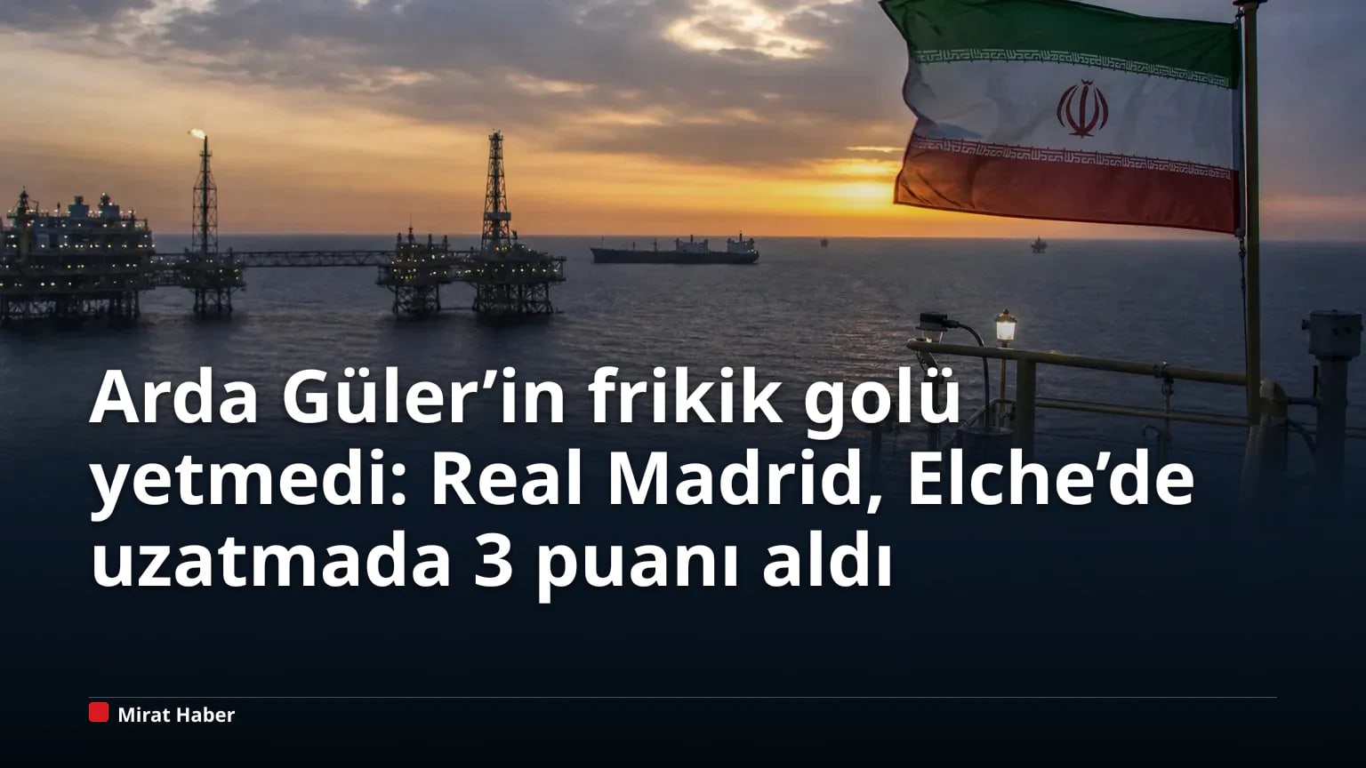 Arda Güler’in frikik golü yetmedi: Real Madrid, Elche’de uzatmada 3 puanı aldı