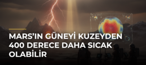 Mars’ın güneyi kuzeyden 400 derece daha sıcak olabilir