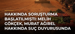 Hakkında Soruşturma Başlatılmıştı: Melih Gökçek, Murat Ağırel Hakkında Suç Duyurusunda Bulundu