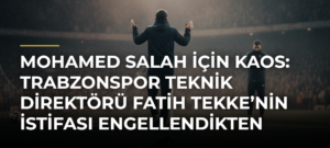 Mohamed Salah için kaos: Trabzonspor teknik direktörü Fatih Tekke’nin istifası engellendikten sadece birkaç gün sonra kulüpten ayrılıyor