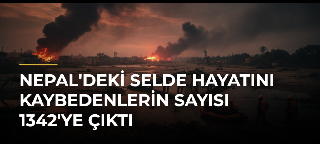 Nepal’deki Selde Hayatını Kaybedenlerin Sayısı 1342’ye Çıktı