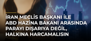 İran Meclis Başkanı ile ABD Hazina Bakanı arasında parayı dışarıya değil, halkına harcamalısın tartışması
