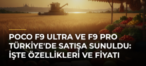 POCO F9 Ultra ve F9 Pro Türkiye’de Satışa Sunuldu: İşte Özellikleri ve Fiyatı