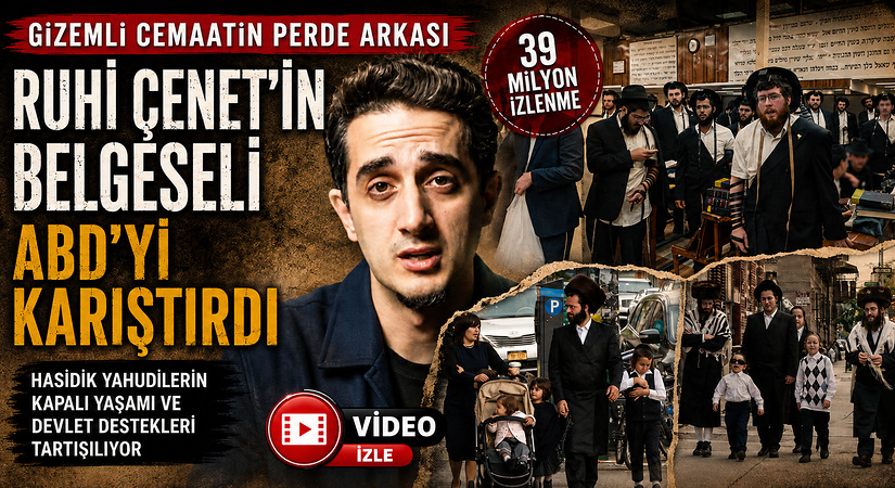 Ruhi Çenet’in Hasidik Yahudiler Belgeseli ABD’yi Karıştırdı