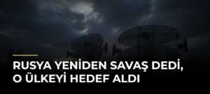Rusya Yeniden Savaş Dedi, O Ülkeyi Hedef Aldı