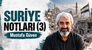 SURİYE NOTLAR (3)