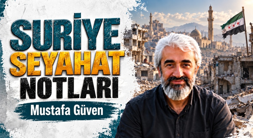 SURİYE SEYAHAT NOTLARI