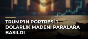 Trump’ın portresi 1 dolarlık madeni paralara basıldı